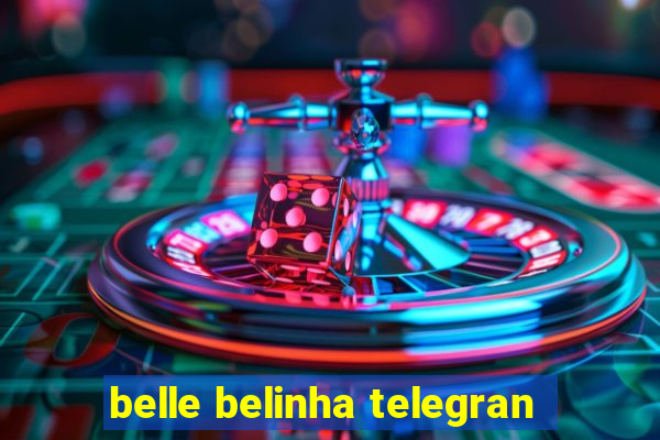 belle belinha telegran